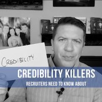 Ep20 - Credibility Killers: Recruiters need to know about...