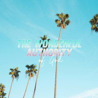 The Wonderful Authority of God | Luke Walters
