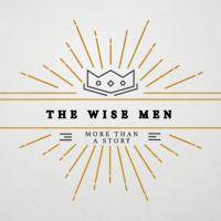 More than a Story | The Wise Men