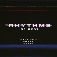 Rhythm of Rest: Part 2 | Ps. Frank Ernst