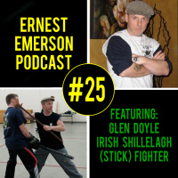#25 - Glen Doyle - Irish Shillelagh (Stick) Fighting