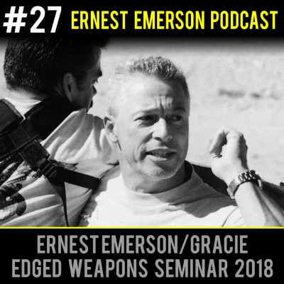 Ernest Emerson Podcast