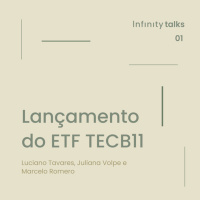 Lançamento do ETF TECB11 | Infinity Talks #1