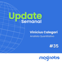 Quando o cenário para os investimentos melhora? | Update #35
