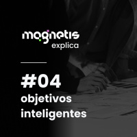 Investindo com Objetivos Inteligentes | Magnetis Explica #04