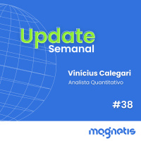 Eleições ditam o humor dos investimentos | Update #38