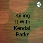 Kendall Parks Show