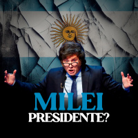 Milei Presidente? 