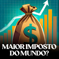 O maior imposto do mundo? 