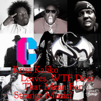 The Underground Monster Ep. 8: Krizz Kaliko Leaves, WTF Does That Mean For Strange Music?