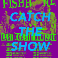 Catch The Show Ep. 14: Fishbone - F*ck Racism Tour 2018