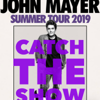 Catch The Show Ep. 55: John Mayer - Summer Tour 2019