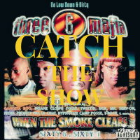 Catch The Show Ep. 37: Three 6 Mafia - When The Smoke Clears Review (featuring Marcus Robinson)