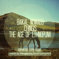 Baikal Nomads - The Age of Ethnopunk may 2013