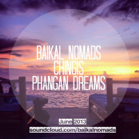 Baikal nomads | chingis - phangan dreams june 2013