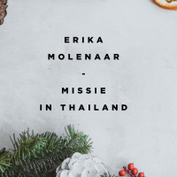 Zending in Thailand | Erika Molenaar