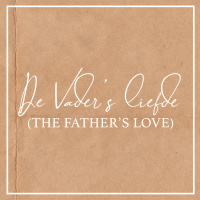 De Vaders liefde (The Fathers Love) | Ps. Josh Turner