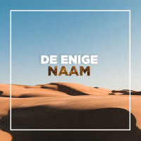 De enige Naam | Sebastiaan van Wessem