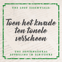 Toen het kwade ten tonele verscheen | Ps. Sebastiaan Van Wessem