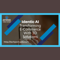 Transforming E-Commerce: Identic AIs 3D and AR Retail Sales Solutions