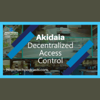 How Akidaia is Changing the Game with Decentralized Access Control