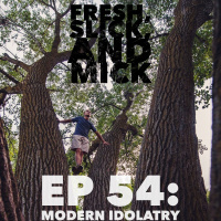 Kill Your Gods: Modern Idolatry