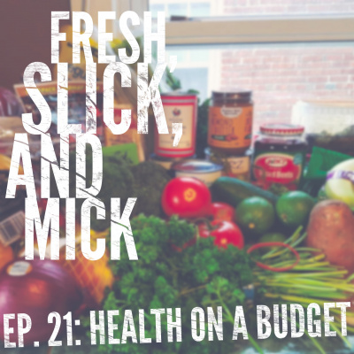 Fresh, Slick, And Mick