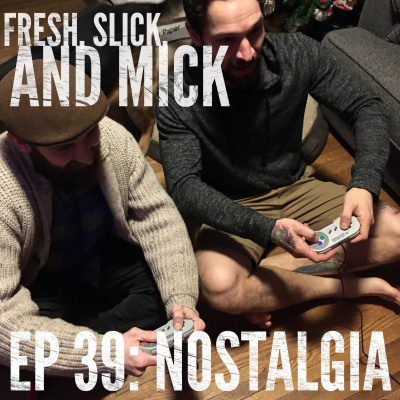 Fresh, Slick, And Mick