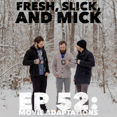 Fresh, Slick, And Mick