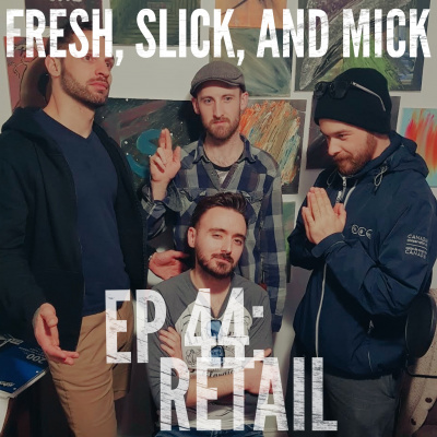 Fresh, Slick, And Mick