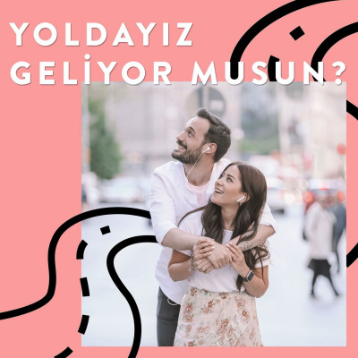 Yolday?z Geliyor Musun?