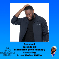 Black Men go to Therapy featuring Arron Muller, LMSW