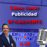 # 45 – Como invertir eficazmente en publicidad