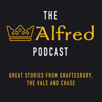 Listen To Alfred - Life In Shaftesbury - Episode 70