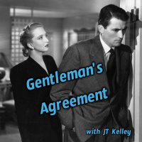 Gentlemans Agreement with JT Kelley