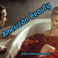 American Beauty with Vanessa Gonzalez