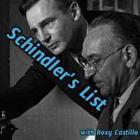 Schindlers List with Roxy Castillo