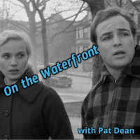 On the Waterfront with Pat Dean