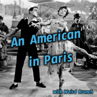 An American in Paris with Weird Brunch