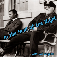 In the Heat of the Night with Rob Gagnon