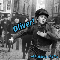 Oliver! with Melody Shifflet