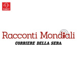 Racconti Mondiali - Corriere Della Sera