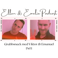 Grabbsnack med Viktor  Emanuel - Del 1