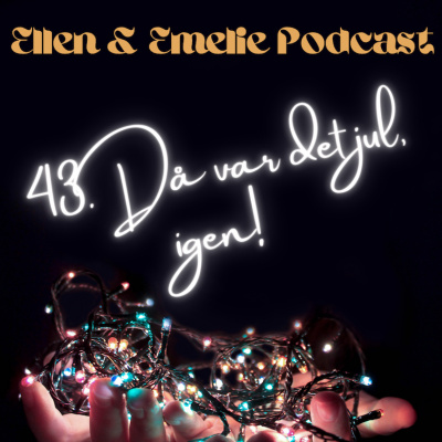 Ellen  Emelie Podcast