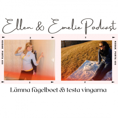 Ellen  Emelie Podcast