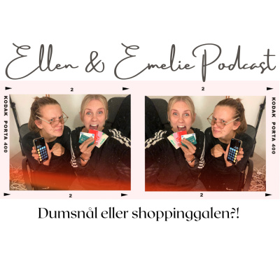 Ellen  Emelie Podcast