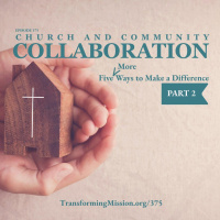 Episode 375: Church and Community Collaboration - Part 2