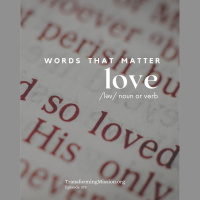 Episode 373: Words that Matter - Love