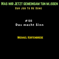Das macht Sinn - mit Michael Kortenbrede 