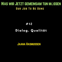 Dialog Qualität mit Jaana Rasmussen